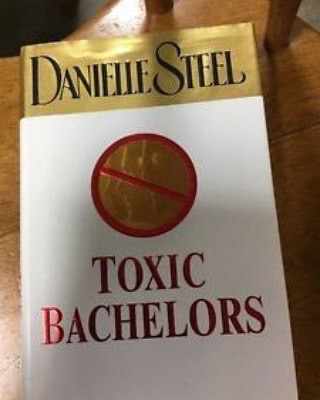 Toxic Bachelors
Novel by Danielle Steel