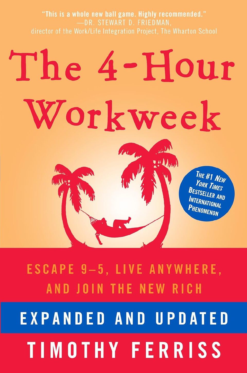 The 4-Hour Workweek
Book by Tim Ferriss