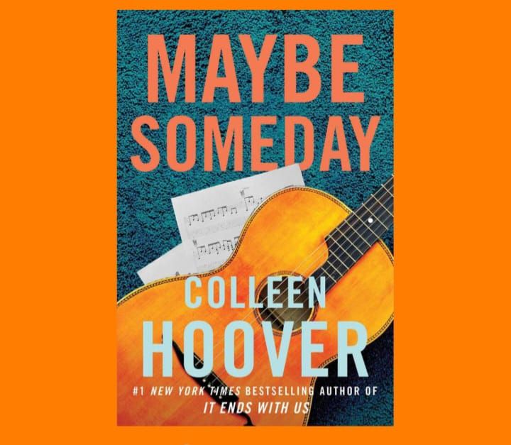 Maybe Someday
Novel by Colleen Hoover