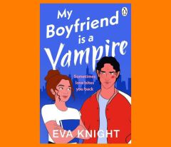 My Boyfriend is a Vampire
Book by EVA. KNIGHT