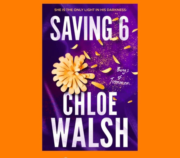 Saving 6
Book by Chloe Walsh