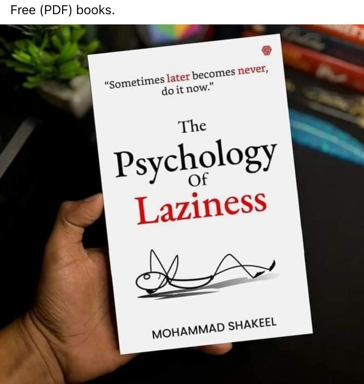 The Psychology of Laziness By Mohammad Shakeel - CoolMitra
Book by Mohammad Shakeel