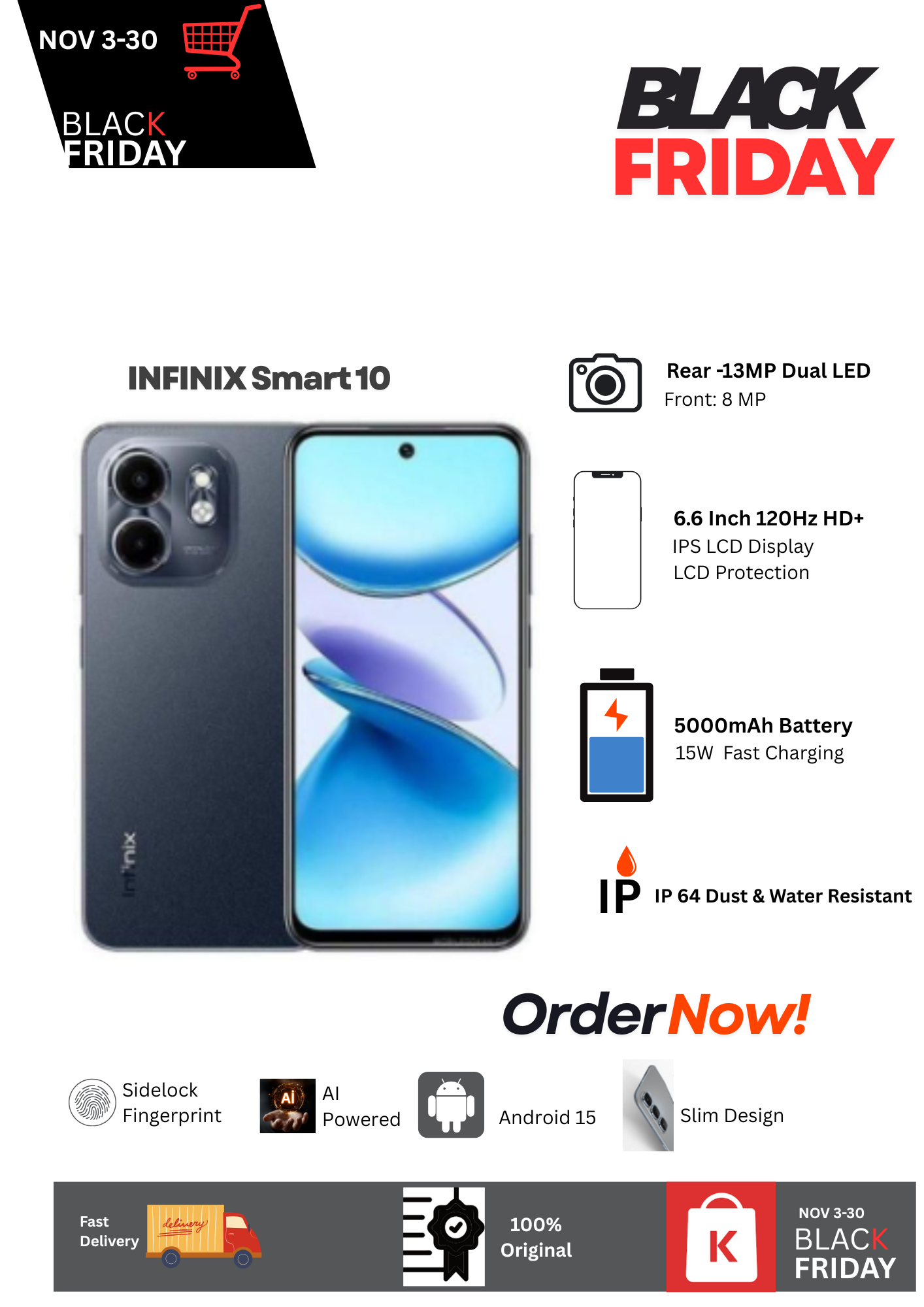 Hot Deal Alert! Infinix Smart 10 4+128GB 6.6" 120Hz IPS LCD Display 8+2MP Dual-LED Camera 5000mAh Battery 15W Fast/Reverse Wired Charging Dual SIM IP64 Android 15 AI Assistant Fingerprint Smartphone