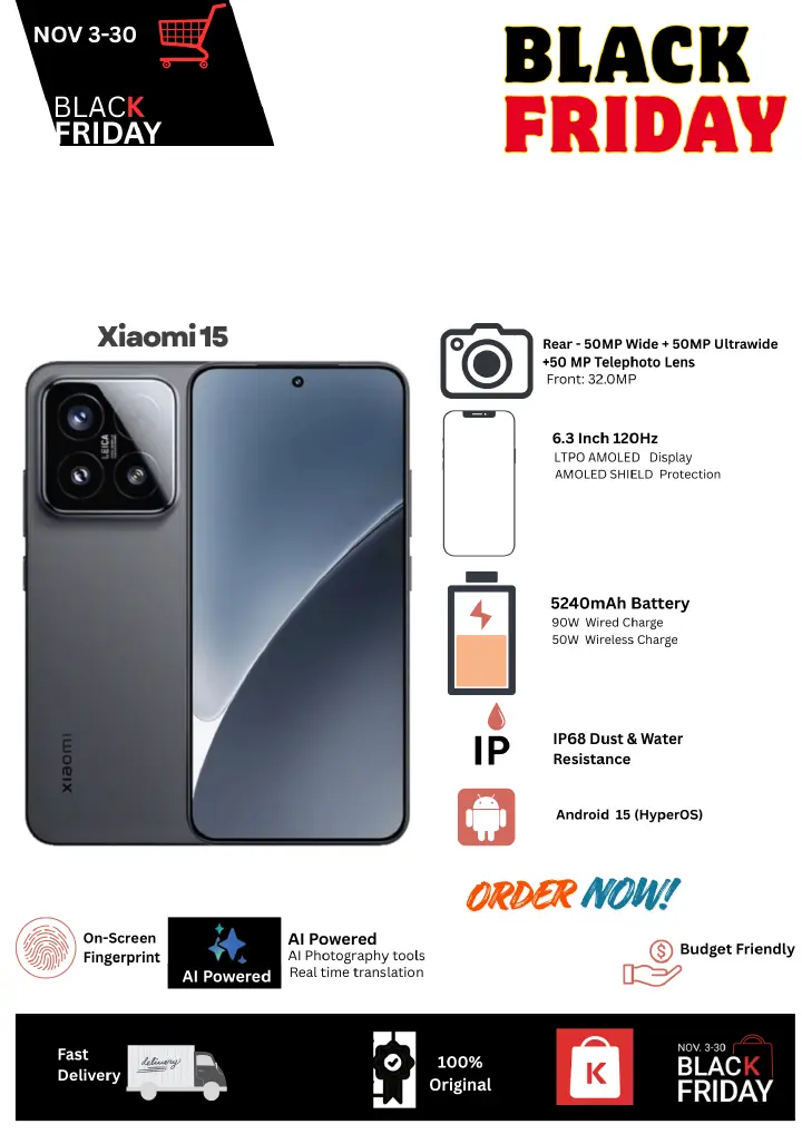 Black Friday Deal🔥Xiaomi 15 5G 12+512GB 6.3" 120Hz LTPO OLED Display 50MP Camera 5240mAh Battery 90W Hyper Charge Dual SIM IP68 Dust & Water Resistance Android 15 On-Screen Fingerprint AI Smartphone