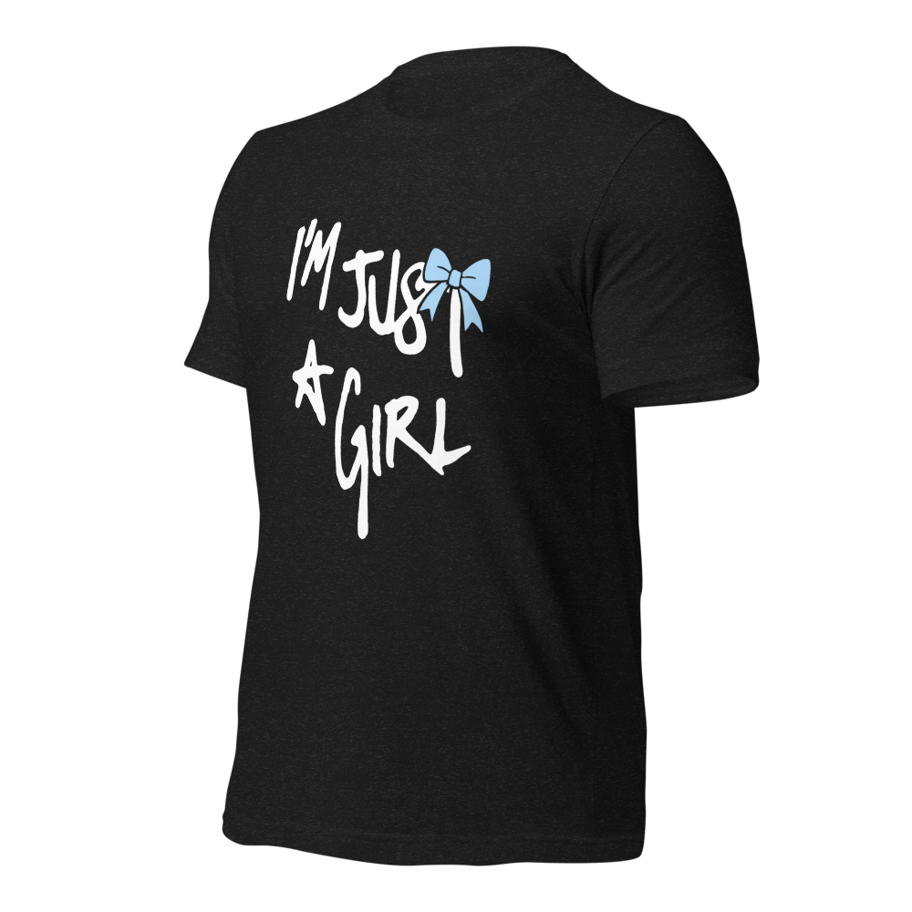 “I’m Just a Girl” Statement Tee