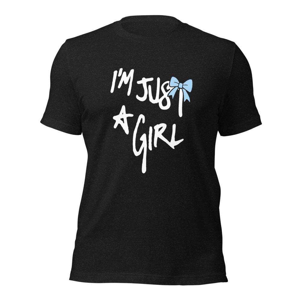 “I’m Just a Girl” Statement Tee