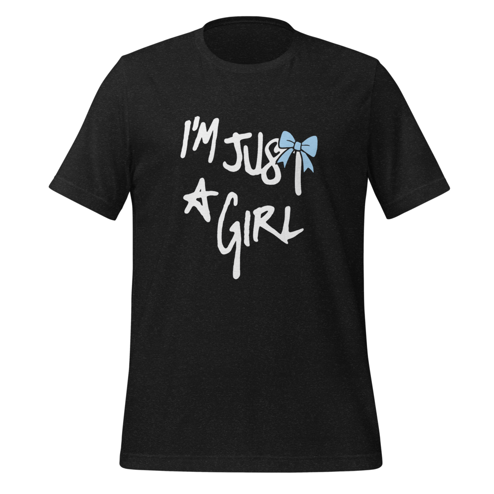 “I’m Just a Girl” Statement Tee