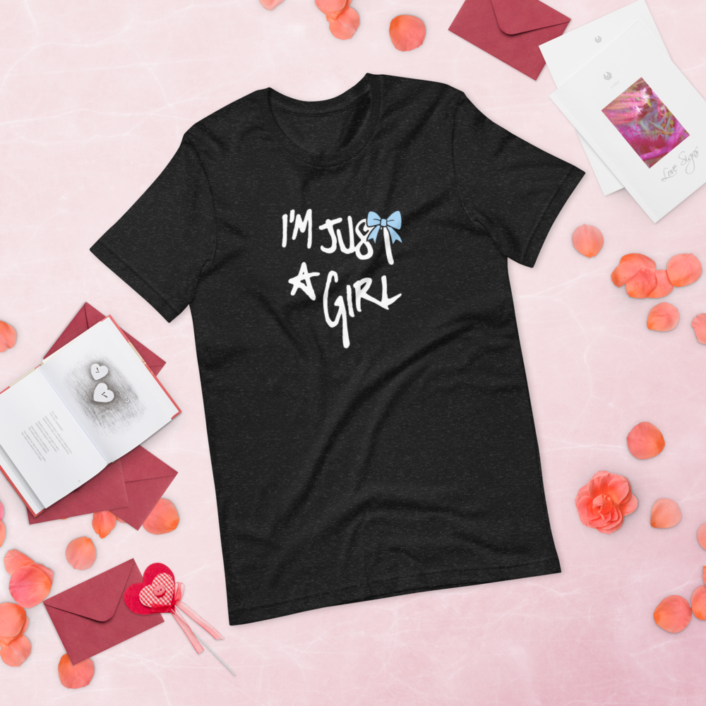 “I’m Just a Girl” Statement Tee