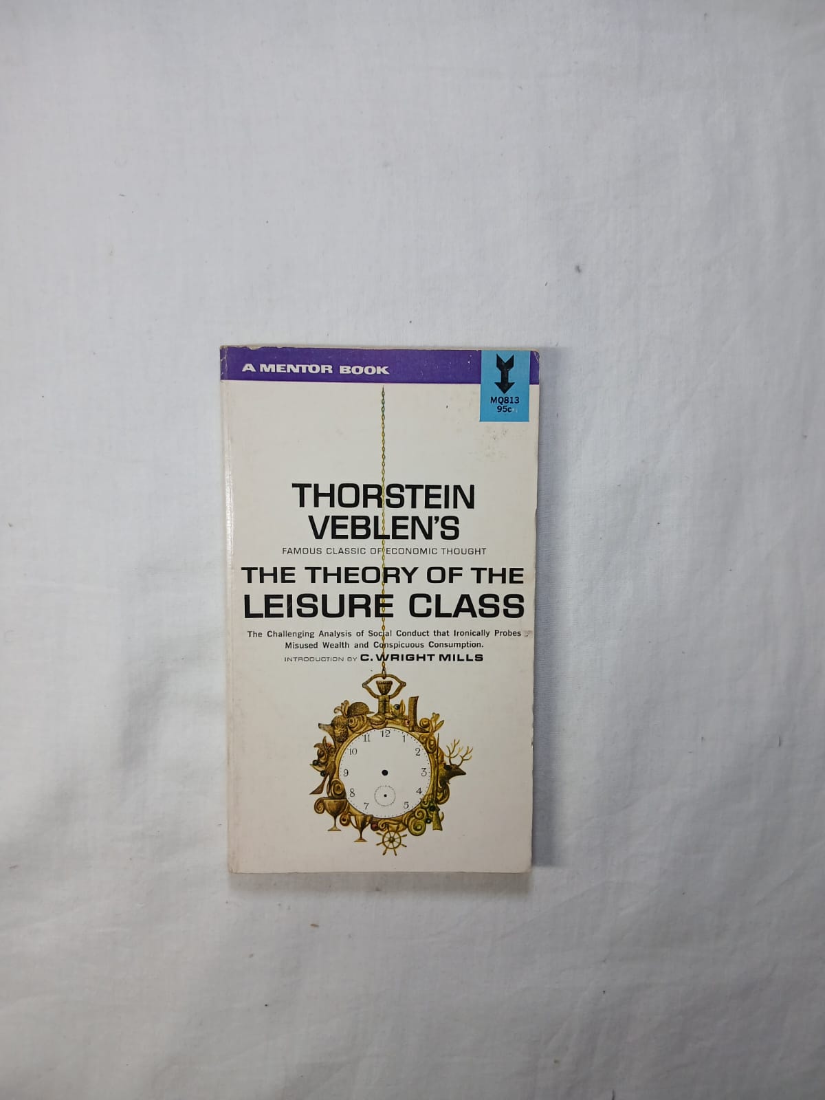 The Theory of the Leisure Class by Thorstein Veblen