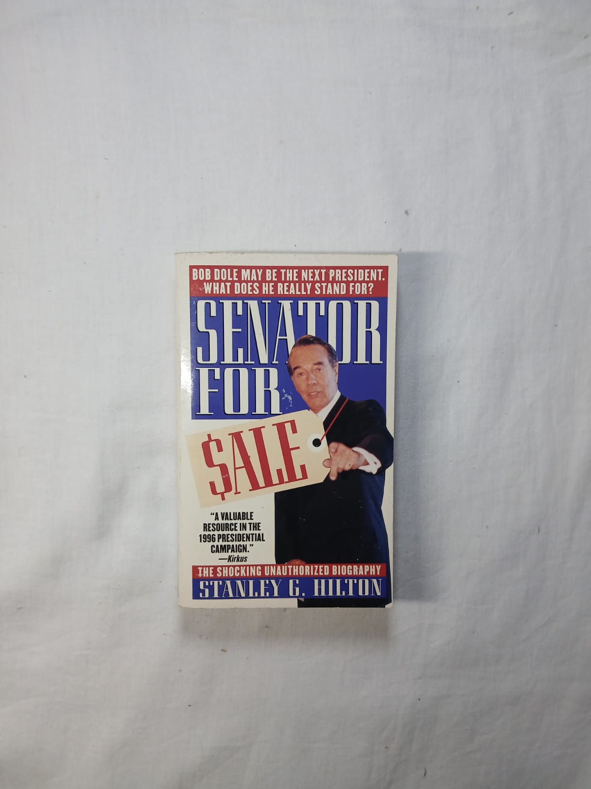 Senator for Sale by Stanley G. Hilton