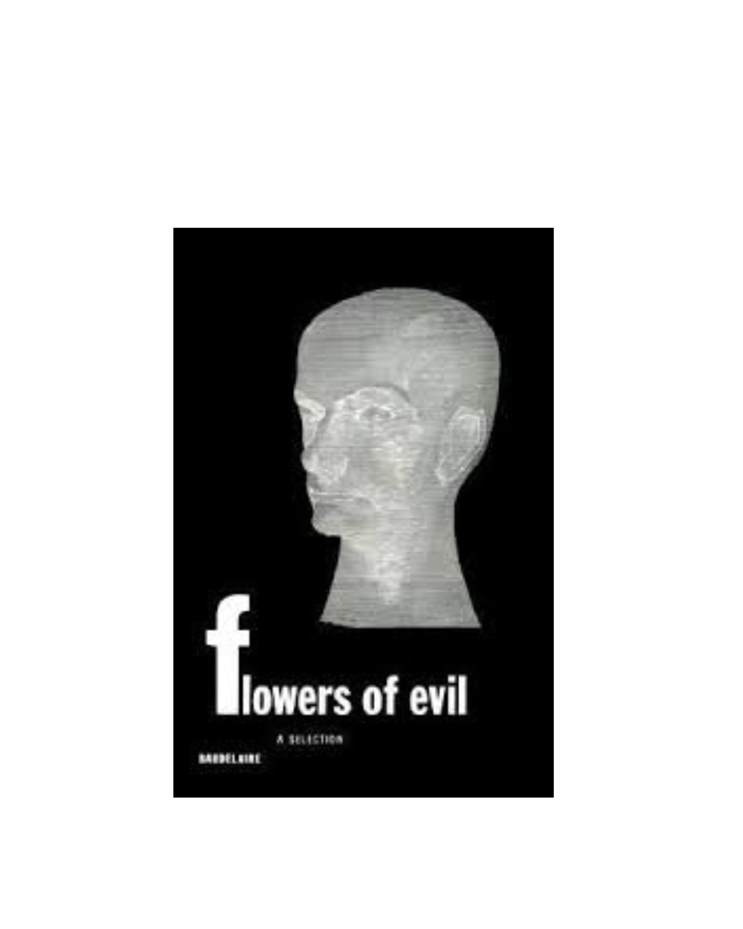 Flowers of Evil: A Selection by Charles Baudelaire