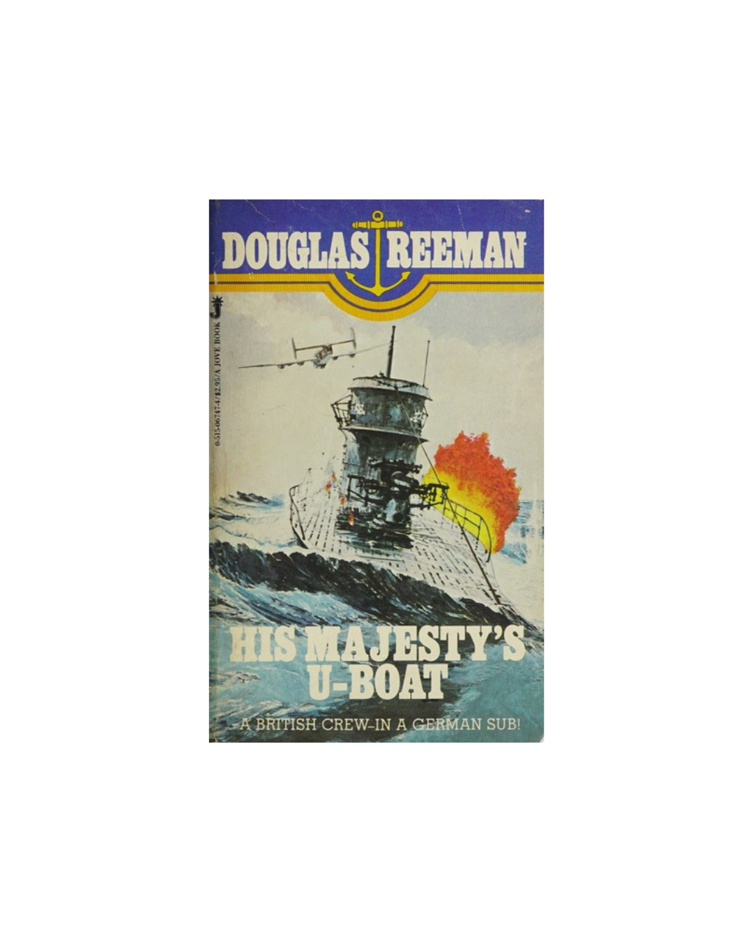 His Majesty’s U-Boat: A British Crew in a German Sub! by Douglas Reeman