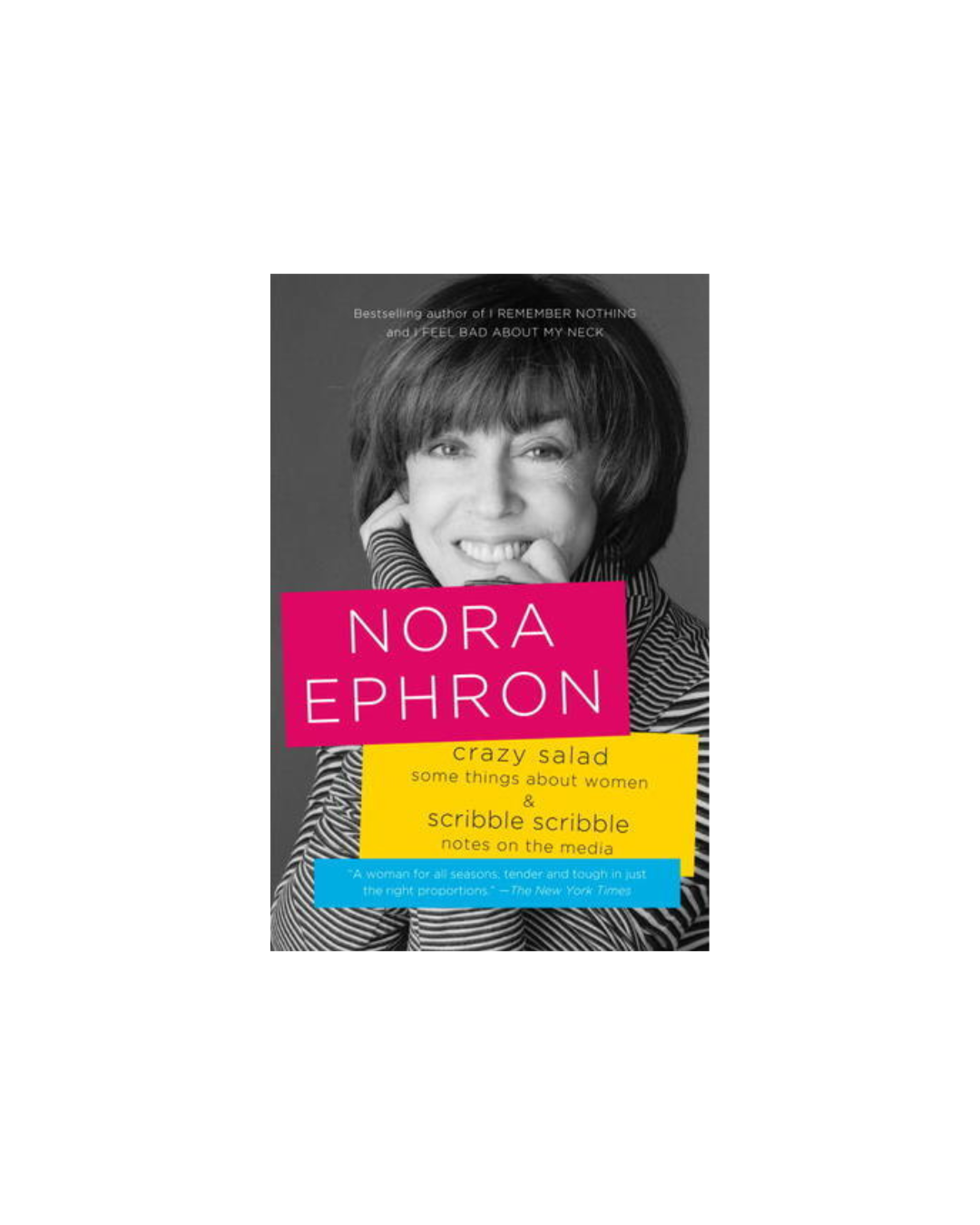 Crazy Salad: Some Things About Women & Scribble Scribble Notes on the Media — Nora Ephron