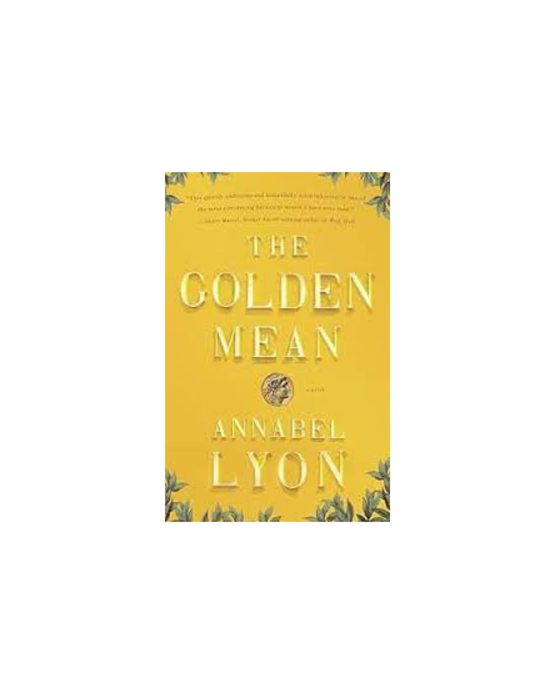The Golden Mean — Annabel Lyon