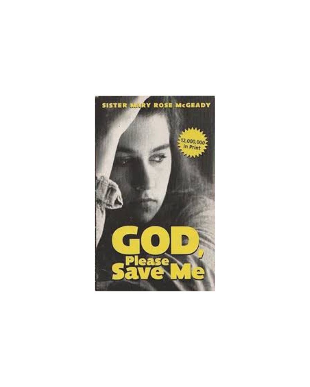 Sometimes God Has a Kid’s Face — Sister Mary Rose McGeady