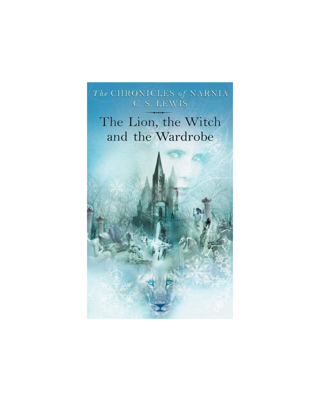 The Lion, the Witch and the Wardrobe — C. S. Lewis