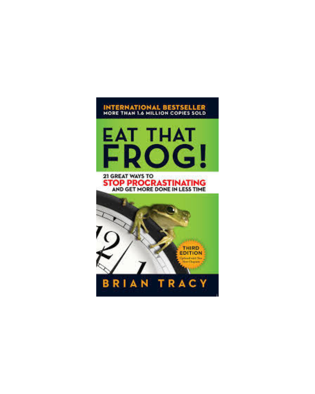 Eat That Frog! by Brian Tracy