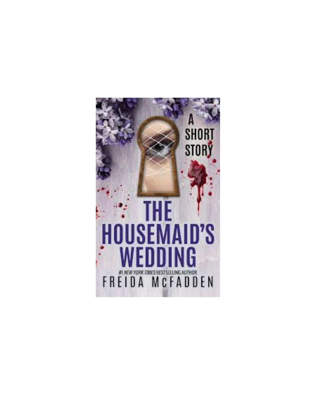 The Housemaid’s Wedding — Freida McFadden