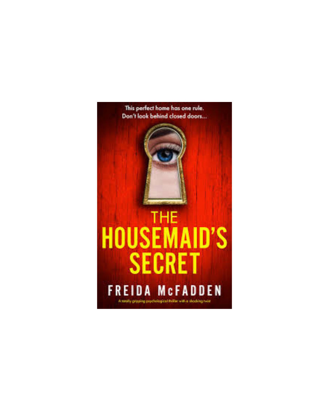 The Housemaid’s Secrets — Freida McFadden