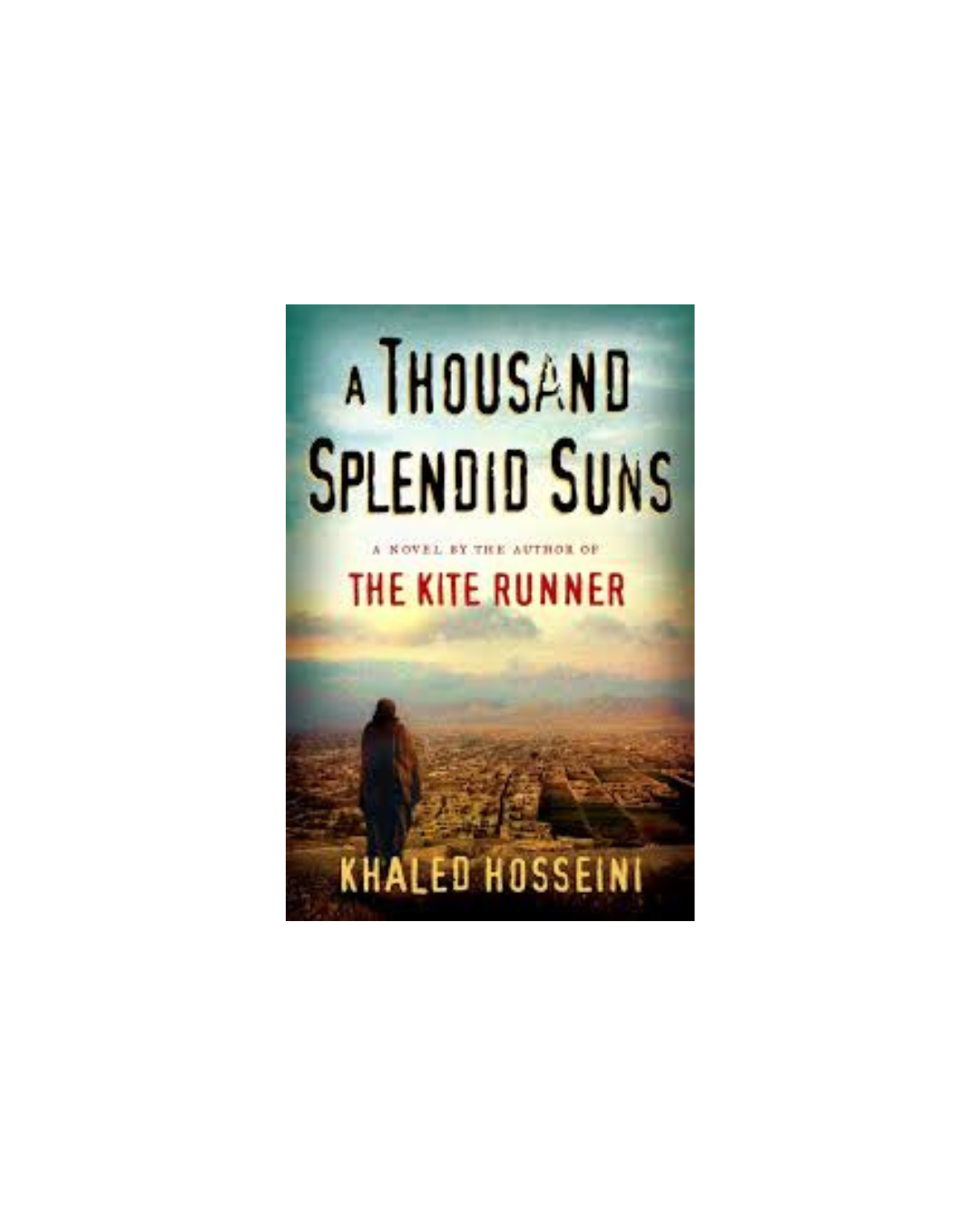 A Thousand Splendid Suns — Khaled Hosseini