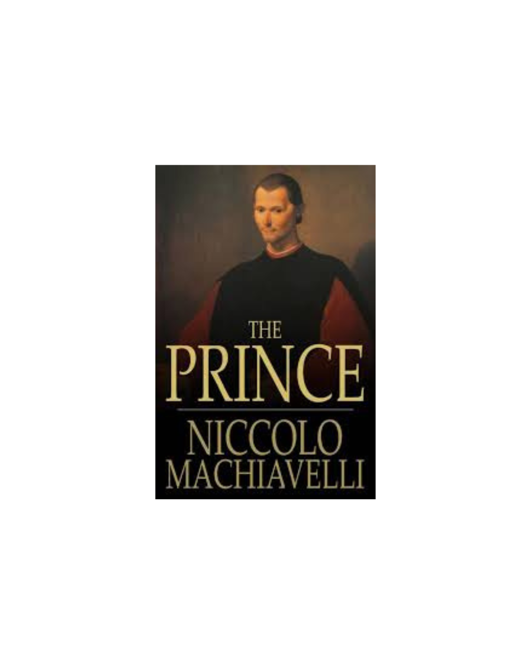 The Prince by Niccolò Machiavelli