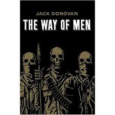 The Way of Men by Jack Donovan