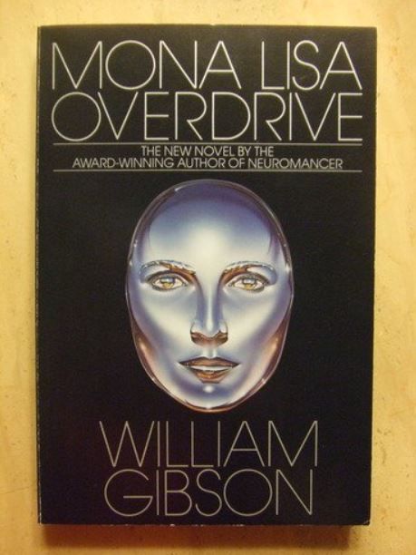 Monalisa Overdrive by William Gibson: Cyberpunk thriller, final book of the Sprawl Trilogy, futuristic technology, AI, and intrigue, includes free gifts1 sticky note and 1 highlighter bonus items
