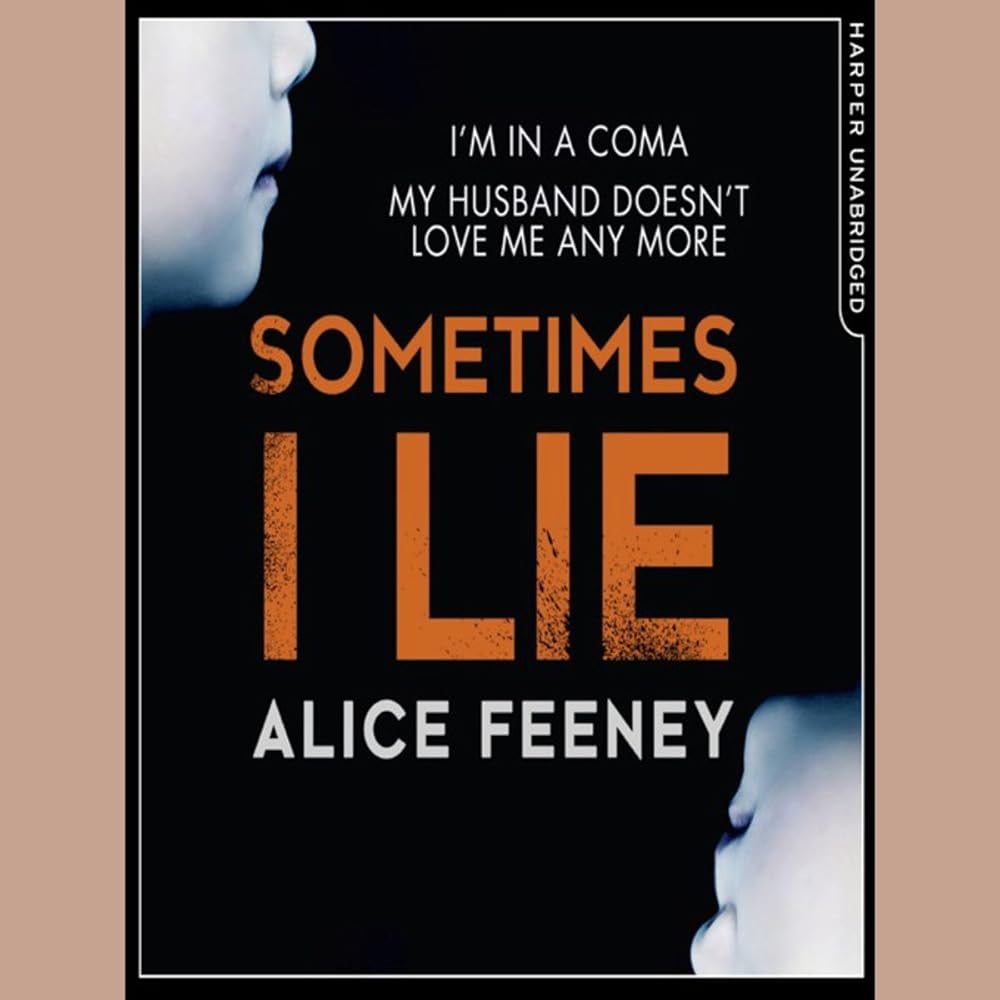 Sometimes I Lie by Alice Feeney: Gripping psychological thriller full of suspense, mystery, and unexpected twists, includes free gifts1 sticky note and 1 highlighter bonus items