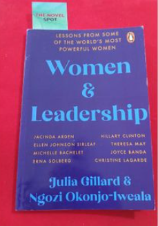 Women And Leadership Lessons From Some Of The World's book by Julia Gillard and Ngozi Okonjo-Iweala