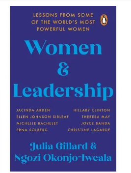 Women And Leadership Lessons From Some Of The World's book by Julia Gillard and Ngozi Okonjo-Iweala