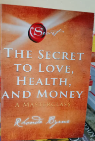 The Secret to Love, Health, and Money: A Masterclass (5) (The Secret Library)