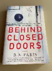 Behind Closed Doors: A Novel