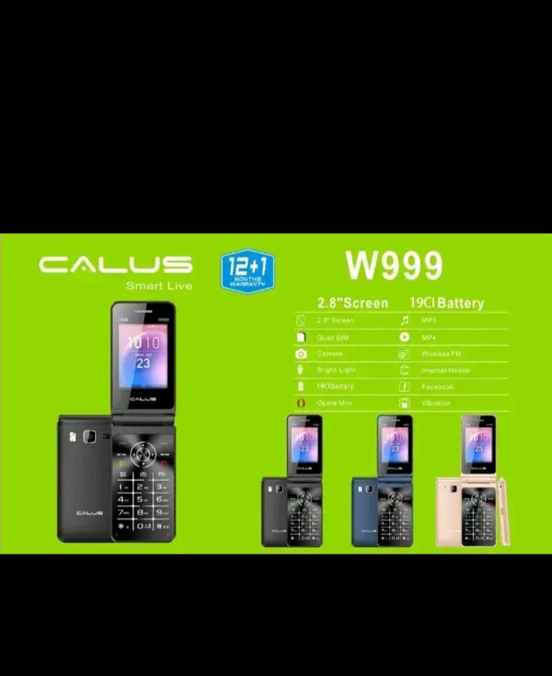 [NEW ARRIVAL]CALUS W999, QUAD SIM(4 SIM CARDS), SUPER SPEAKER, TORCH, LARGE DISPLAY,TYPE C FAST CHARGE,BIG BATTERY 19Cl, FLIP PHONE