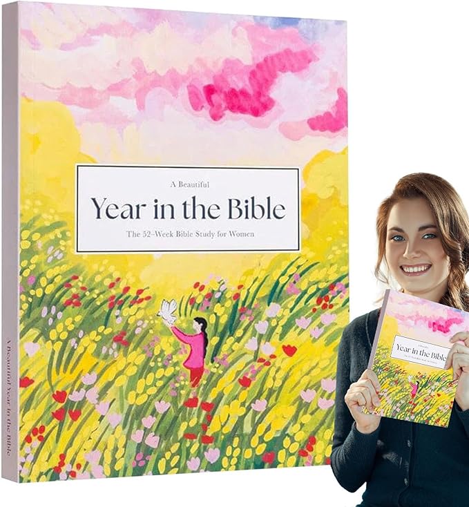 A Beautiful Year in the Bible – 52-Week Bible Study for Women (Paperback)