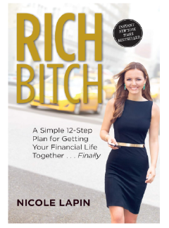 Rich Bitch by Nicole Lapin Personal Finance Guide for Women Money Management Investing Budgeting Debt Freedom Wealth Building Smart Financial Habits Career Success and Financial Independence Book