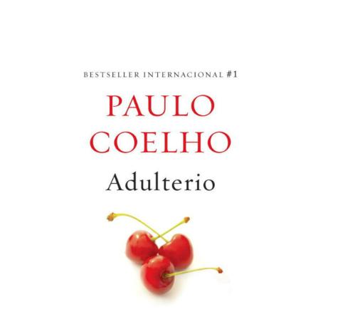 Adultery by Paulo Coelho Contemporary Novel Exploring Love Marriage Desire Self Discovery Emotional Conflict Personal Transformation Relationships Inner Freedom Modern Literature Inspirational