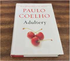 Adultery by Paulo Coelho Contemporary Novel Exploring Love Marriage Desire Self Discovery Emotional Conflict Personal Transformation Relationships Inner Freedom Modern Literature Inspirational