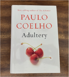 Adultery by Paulo Coelho Contemporary Novel Exploring Love Marriage Desire Self Discovery Emotional Conflict Personal Transformation Relationships Inner Freedom Modern Literature Inspirational