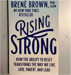 Rising Strong by Brené Brown Personal Growth Book on Resilience Courage Vulnerability Emotional Healing Self Improvement Mindset Transformation Leadership Confidence and Overcoming Failure
