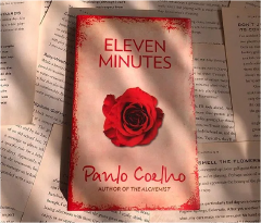Eleven Minutes by Paulo Coelho Contemporary Fiction Novel Exploring Love Sexuality Self Discovery Emotional Healing Spiritual Awakening Relationships Desire and Personal Transformation Inspirational