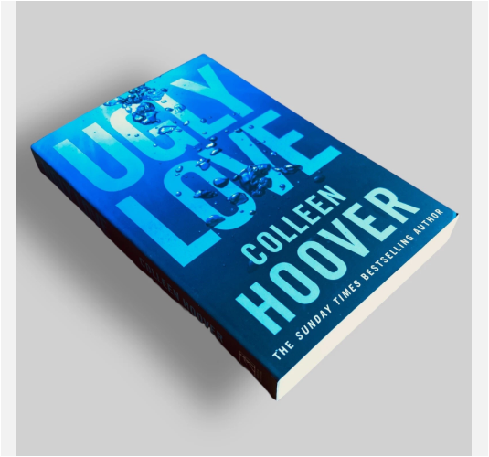 Ugly Love by Colleen Hoover Romance Novel Contemporary Fiction Love Story Emotional Drama Passion Heartbreak Healing Relationships Modern Life Young Adult Fiction Bestselling Author