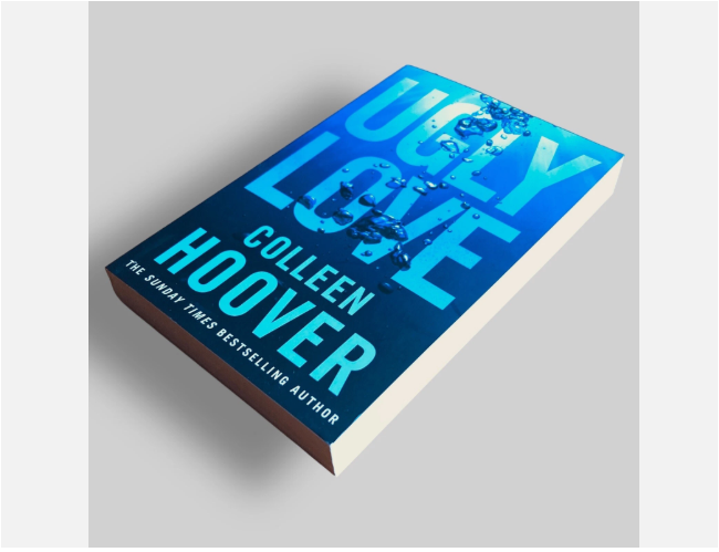 Ugly Love by Colleen Hoover Romance Novel Contemporary Fiction Love Story Emotional Drama Passion Heartbreak Healing Relationships Modern Life Young Adult Fiction Bestselling Author