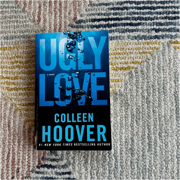 Ugly Love by Colleen Hoover Romance Novel Contemporary Fiction Love Story Emotional Drama Passion Heartbreak Healing Relationships Modern Life Young Adult Fiction Bestselling Author