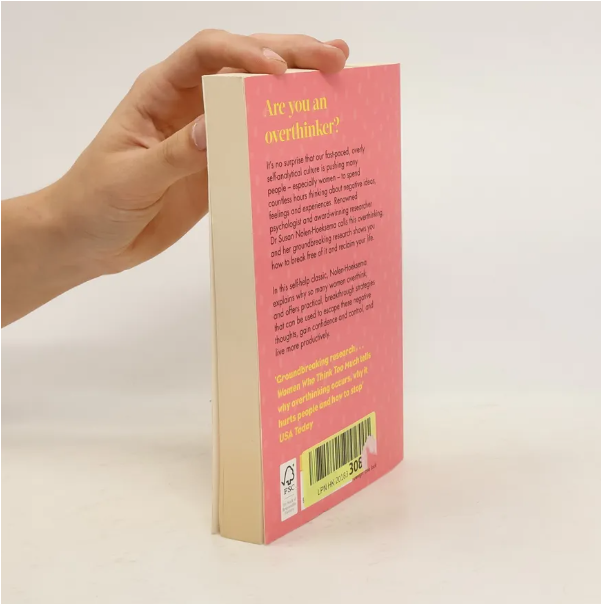 Women Who Think Too Much by Susan Nolen-Hoeksema Self-Help Psychology Book Overthinking Stress Anxiety Emotional Health Mental Clarity Personal Growth Life Skills Mindfulness Empowerment Women Confide