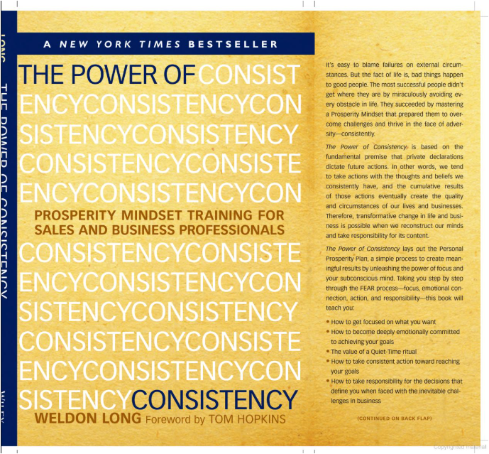 The Power of Consistency by Weldon Long: Prosperity Mindset Training for Sales and Business Professionals | Success Habits | Sales Motivation | Business Growth | Personal Development Hardcover