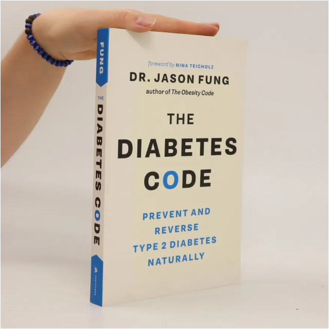 The Diabetes Code by Dr. Jason Fung: Prevent and Reverse Type 2 Diabetes Naturally | Health | Nutrition | Weight Loss | Metabolic Health | Wellness Book Guide