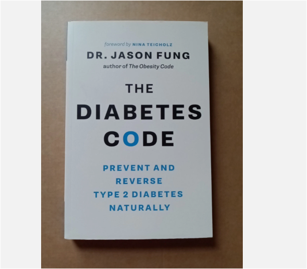 The Diabetes Code by Dr. Jason Fung: Prevent and Reverse Type 2 Diabetes Naturally | Health | Nutrition | Weight Loss | Metabolic Health | Wellness Book Guide