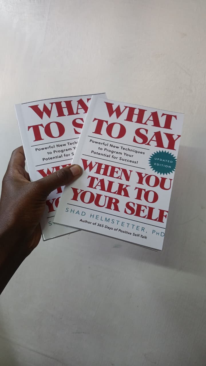 What to Say When You Talk to Yourself by Shad Helmstetter PhD | Positive Self Talk | Confidence Building | Motivation | Personal Development | Psychology Self Help Book