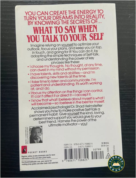 What to Say When You Talk to Yourself by Shad Helmstetter PhD | Positive Self Talk | Confidence Building | Motivation | Personal Development | Psychology Self Help Book
