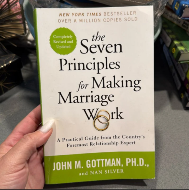 The Seven Principles for Making Marriage Work by John M. Gottman Ph.D. and Nan Silver | Relationship Advice | Marriage Counseling | Communication Skills | Love & Intimacy | Personal Development Book
